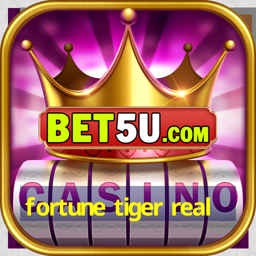 fortune tiger real